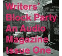 Various Artists - Writers' Block Party Audio Magazine