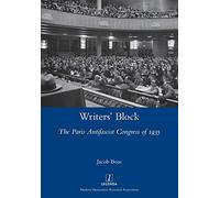 Writers' Block: The Paris Antifascist Congress of 1935