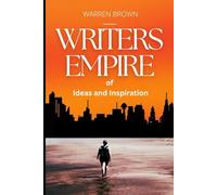 Writers Empire of Ideas and Inspiration