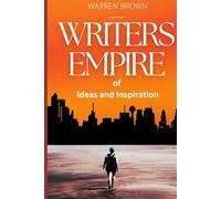 Writers Empire of Ideas and Inspiration