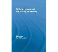 Writers Houses and the Making of Memory by Harald Hendrix Paperback Book Harald Hendrix (Auteur)