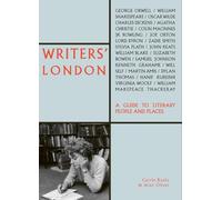 Writers' London: A Guide to Literary People and Places