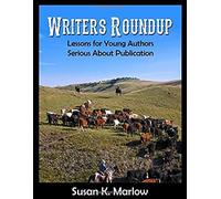 Writers Roundup: Lessons For Young Authors Serious About Publication