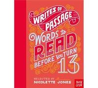 Writes of Passage Words To Read Before You Turn 13 by Nicolette Jones Nicolette Jones (Auteur)