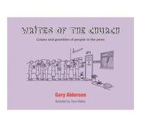 Writes of the Church by Gary Alderson Gary Alderson (Auteur)