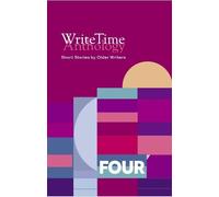 WriteTime FOUR: Short Stories by Older Writers