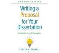 Writing a Proposal for Your Dissertation Second Edition by Steven R. Terrell Steven R. Terrell (Auteur)