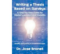 Writing a Thesis Based on Surveys: A Step-by-Step Guide for Master's and Doctoral Students