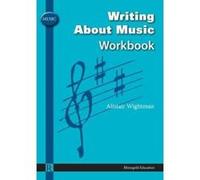 Writing About Music Workbook Alastair Wightman (Auteur)