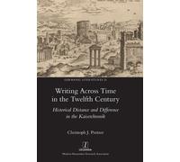 Writing Across Time In The Twelfth Century