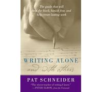 Pat Schneider – Writing Alone and With Others – Poche