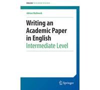 Writing an Academic Paper in English: Intermediate Level