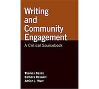 Writing and Community Engagement Adrian J. Wurr, Barbara Roswell, Thomas Deans (Auteur)