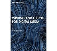 Writing And Editing For Digital Media