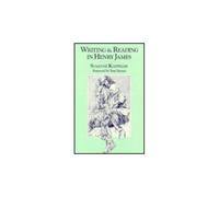 Writing And Reading In Henry James