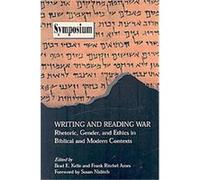 Writing and Reading War, Society of Biblical Literature Symposium Series