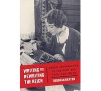 Writing and Rewriting the Reich by Deborah Barton Deborah Barton (Auteur)