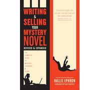 Hallie Ephron – Writing & Selling Your Mystery Novel – Guide complet – Rév. & augm. – Livre en VO