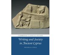 Writing And Society In Ancient Cyprus