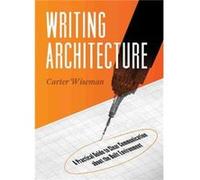 Writing Architecture by Carter Wiseman Carter Wiseman (Auteur)