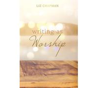 Writing as Worship