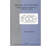 Writing at Good Hope, Attw Contemporary Studies in Technical Communication, Vol 2 Jennie Dautermann (Auteur)