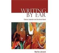 Writing by Ear by Marilia Librandi Inconnu (Auteur)