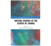 Writing Centers At The Center Of Change
