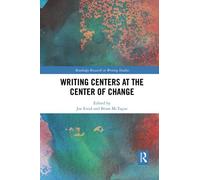 Writing Centers At The Center Of Change