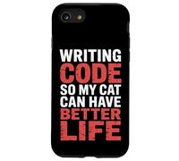 Writing Code So My Cat Can Have Better Life |- Coque pour iPhone SE (2020) / 7/8