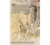 Writing Conscience and the Nation in Revolutionary England by Giuseppina Iacona Lobo Giuseppina Iacona Lobo (Auteur)