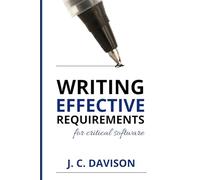 Writing Effective Requirements for Critical Software