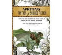 Écrire fantasy et science‑fiction – Comment créer des romans et nouvelles hors du commun