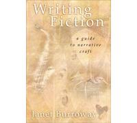 Writing Fiction: A Guide to Narrative Craft