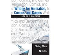 Writing for Animation, Comics, and Games