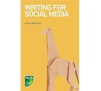 Writing for Social Media by Carrie Marshall Inconnu (Auteur)