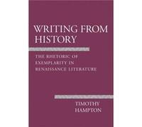 Writing from History by Timothy Hampton Timothy Hampton (Auteur)