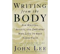 Writing from the Body Ceci Miller-Kritsberg, John Lee (Auteur)