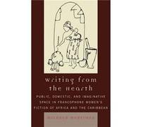 Writing from the Hearth by Mildred Mortimer Mildred P. Mortimer (Auteur)