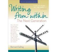 Writing from within The Next Generation by Bernard Selling Bernard Selling (Auteur)
