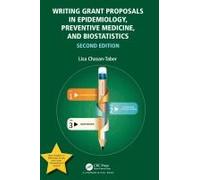 Writing Grant Proposals In Epidemiology, Preventive Medicine, And Biostatistics