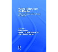 Writing History From The Margins