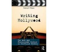 Writing Hollywood Patricia F Phalen, (Auteur)