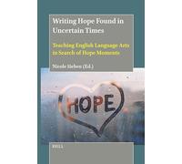 Writing Hope Found in Uncertain Times: Teaching English Language Arts in Search of Hope Moments
