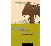 Writing in General and the Short Story in Particular L. Rust Hills (Auteur)