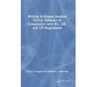 Writing In-House Medical Device Software In Compliance With Eu, Uk, And Us Regulations