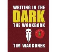 Writing in the Dark by Tim Waggoner Tim Waggoner (Auteur)