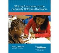 Writing Instruction in the Culturally Relevant Classroom by Maisha T. WinnLatrise P. Johnson Maisha T. WinnLatrise P. Johnson (Auteur)