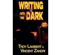 Writing Into the Dark