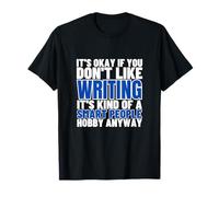 Writing Is For Smart People Auteur Drôle Écrivain T-Shirt